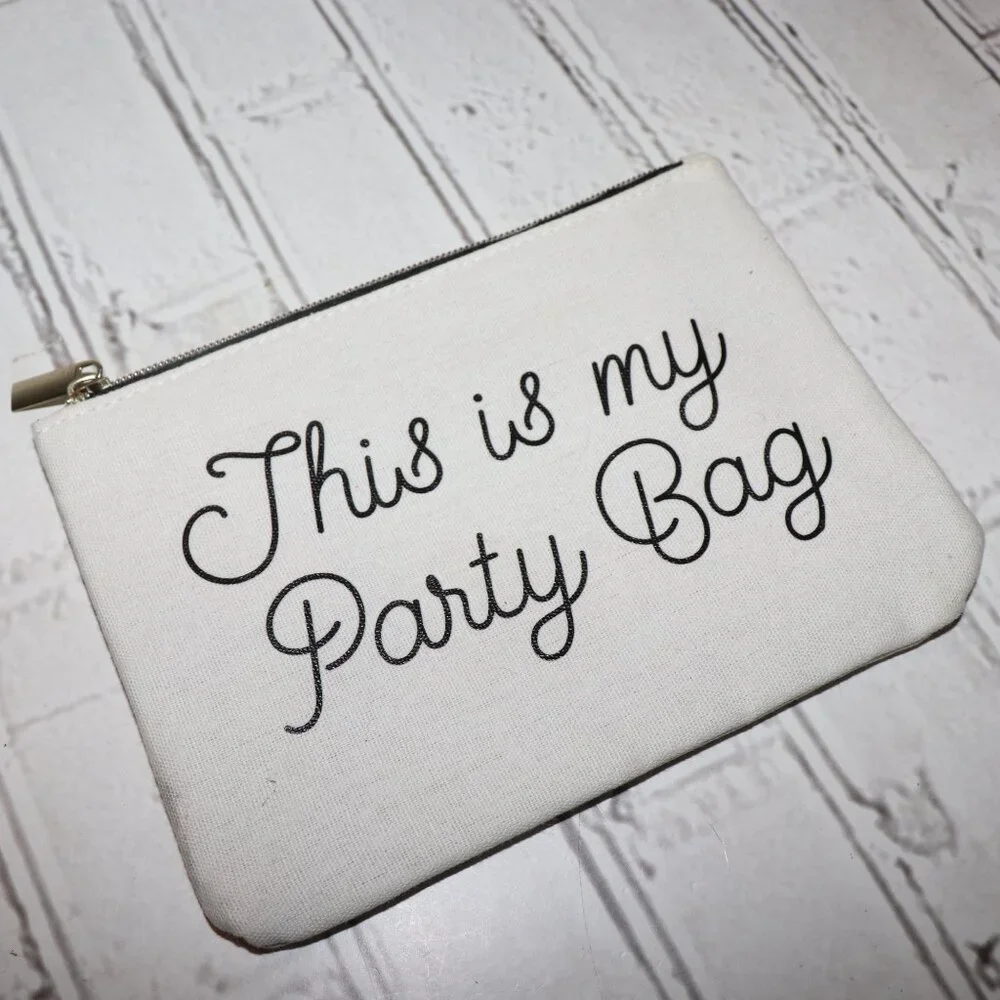 🖤🎉 “This Is My Party Bag” Makeup Pouch · Black + White · OS